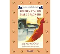 Media lunita nº 56. Un bien con un mal se paga II (INFANTIL - JUVENIL - CUENTOS DE LA MEDIA LUNITA - EDICIÓN EN RÚSTICA)