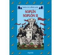 Media lunita nº 60. Soplín, soplón II (INFANTIL - JUVENIL - CUENTOS DE LA MEDIA LUNITA - EDICIÓN EN RÚSTICA)