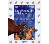 Media Lunita nº 61. Las tres naranjitas del amor I: 1 (INFANTIL - JUVENIL - CUENTOS DE LA MEDIA LUNITA - EDICIÓN EN RÚSTICA)