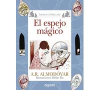 Media Lunita nº 67. El espejo mágico (INFANTIL - JUVENIL - CUENTOS DE LA MEDIA LUNITA - EDICIÓN EN RÚSTICA)