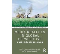 Media Realities: A West-Eastern Divan (Media, Culture and Critique: Future Imperfect)