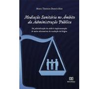 Mediação Sanitária No Âmbito Da Administração Pública (ebook)