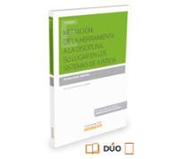 Mediación: De La Herramienta A La Disciplina. Su Lugar En Los Sistemas
