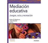 Mediacion Educativa: Juegos Ocio Y Recreacion