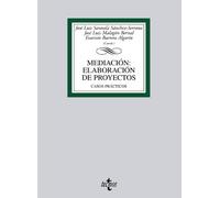 Mediación: elaboración de proyectos: Casos prácticos (Derecho - Biblioteca Universitaria de Editorial Tecnos)