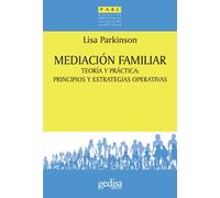 Mediación familiar. Teoría y práctica: principios y estrategias operativas | Lisa Parkinson