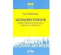Mediación familiar. Teoría y práctica: principios y estrategias operativas | Lisa Parkinson
