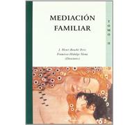 Mediación familiar. Tomo II.: 2 (SIN COLECCION)