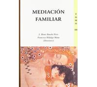 Mediación familiar. Tomo III.: 3 (SIN COLECCION)