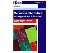 Mediación intercultural: Una propuesta para la formación (Promoción cultural)