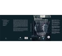 MEDIACIÓN PENITENCIARIA: Una esfera de la justicia restaurativa: 6 (ADR)