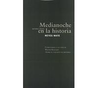 Medianoche En La Historia. Comentarios A Las Tesis De Walter Benjamin «Sobre El Concepto De Historia» (Estructuras y Procesos. Filosofía)