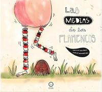 Medias de los flamencos (LOS CUENTOS DE ASI FUE)