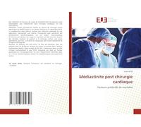Médiastinite post chirurgie cardiaque: Facteurs prédictifs de mortalité