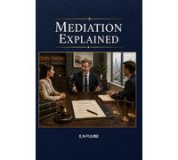 MEDIATION EXPLAINED