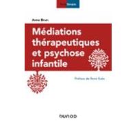 Médiations Thérapeutiques Et Psychose Infantile - 3e Éd. (ebook)