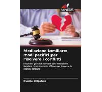 Mediazione familiare: modi pacifici per risolvere i conflitti