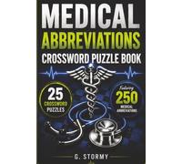 Medical Abbreviations Crossword Puzzle Book: 25 Crossword Puzzles Featuring 250 Medical Abbreviations