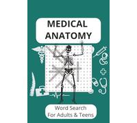 Medical Anatomy Word Search: Interactive Human Anatomy Word Searches For Puzzle Lovers ... 6x9 inches, 110 pages, 50+ puzzles ... great for Nurses, Medical students or Doctors