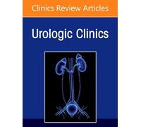 Medical and Surgical Management of Urolithiasis, An Issue of Urologic Clinics of North America (Volume 52-3) (The Clinics: Surgery, Volume 52-3)