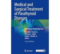 Medical and Surgical Treatment of Parathyroid Diseases: An Evidence-Based Approach