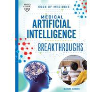 Medical Artificial Intelligence Breakthroughs (Edge of Medicine)
