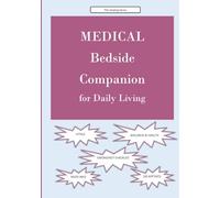 MEDICAL Bedside Companion for Daily Living