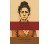 Medical Bias for Women: A Survival Guide for Women in Authoritarian America: 2 (Social Systems)