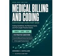 Medical Billing and Coding Certification Exam Study Guide 2026-2027: Complete Preparation for the CBCS, CPC, and CCA Exams - Coding Guidelines, the ... Exam Prep · Healthcare Certification Prep)