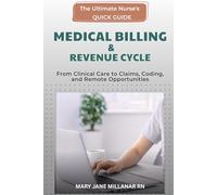 Medical Billing & Revenue Cycle (The Ultimate Nurse's Quick Guide)