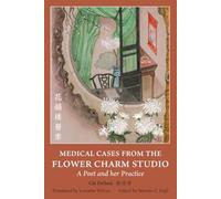 Medical Cases from the Flower Charm Studio: A Poet and her Practice