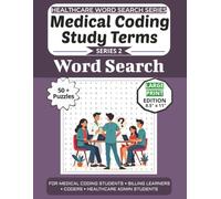 Medical Coding Study Terms Word Search Puzzle Book: Puzzles for Medical Coding Students, Billing Learners, Coders, and Healthcare Admin Students: ... (Healthcare Word Search Puzzle Book Series)