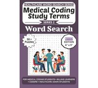 Medical Coding Study Terms Word Search Puzzle Book: Puzzles for Medical Coding Students, Billing Learners, Coders, and Healthcare Admin Students: Word ... (Healthcare Word Search Puzzle Book Series)