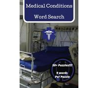 Medical Conditions Word Search: 50+ Puzzles on Human Ailments - Educational, Fun & Travel-Sized for All Ages and Medical Fans