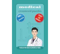 medical crossword puzzle book: Medical Crosswords: So You Think You Can Be a Doctor? - Boost Your Medical Knowledge with Fun, Tough, and Addictive Puzzles