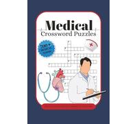 Medical Crossword Puzzles: Crossword Puzzles with Easy to Read Print about Medical Terms, Anatomy and More | 6x9 inches, 120 pages | 50+ Puzzles ... Gift for Students, Nurses and Doctors