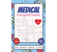 Medical Crossword Puzzles: Crossword Puzzles with Easy to Read Print about Medical Treatments, History, Equipment and More | 6x9 inches, 120 pages | ... Gift for Vacations, Holidays and Relaxation