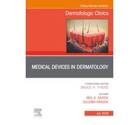Medical Devices in Dermatology, An Issue of Dermatologic Clinics: Volume 44-3 (The Clinics: Dermatology, Volume 44-3)