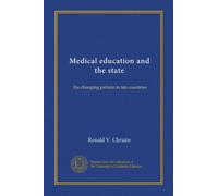 Medical education and the state: the changing pattern in ten countries