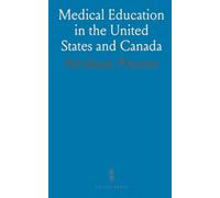 Medical Education in the United States and Canada: A Report to the Carnegie Foundation for the Advancement of Teaching