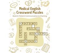 Medical English Crossword Puzzles: Book 8: Patient Communication & Charting
