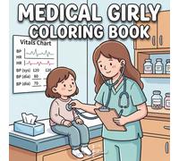 Medical Girly Coloring Book: A Cute and Funny Nurse Life Coloring Book, Bold And Easy Relaxing Coloring Book for Healthcare Workers