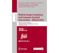 Medical Image Computing and Computer Assisted Intervention - MICCAI 2025: 28th International Conference, Daejeon, South Korea, September 23-27, 2025, Proceedings, Part XII