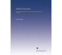 Medical Insurance: Devoted to the Insurance Examiner and Clinical Diagnostician. V. 17 19011902