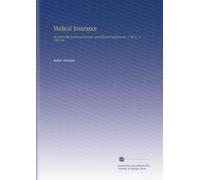 Medical Insurance: Devoted to the Insurance Examiner and Clinical Diagnostician. V. 20 No. 8 1905 Feb