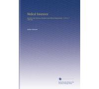 Medical Insurance: Devoted to the Insurance Examiner and Clinical Diagnostician. V. 20 No. 9 1905 Mar