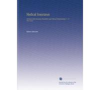 Medical Insurance: Devoted to the Insurance Examiner and Clinical Diagnostician. V. 27 19111912