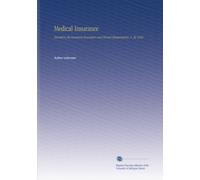 Medical Insurance: Devoted to the Insurance Examiner and Clinical Diagnostician. V. 36 1920