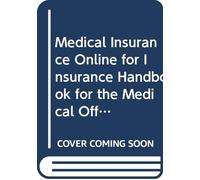 Medical Insurance Online for Insurance Handbook for the Medical Office (Access Code, Textbook, and Workbook Package), 14e