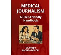 Medical Journalism: A User-Friendly Handbook